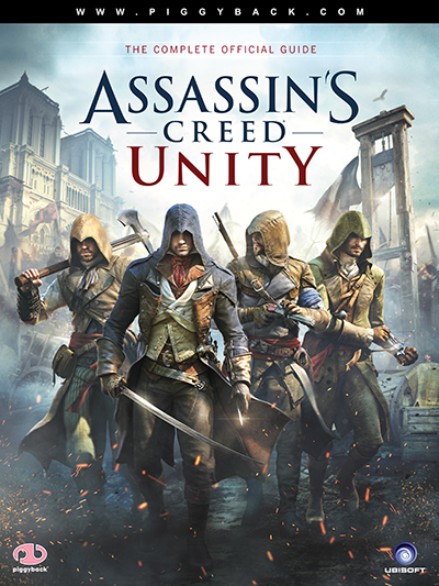 Assassin's Creed Unity - The Complete Official Guide 