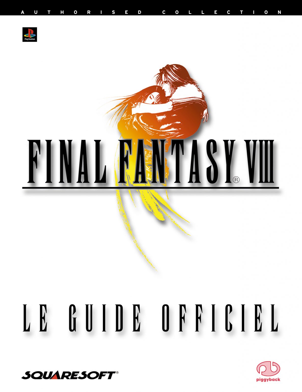 Final Fantasy® VIII Le Guide Officiel