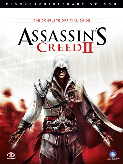 Assassin's Creed II - The Complete Official Guide - Piggyback.com