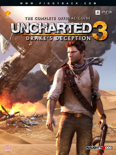 Uncharted 3: Drake's Deception™ - The Complete Official Guide 